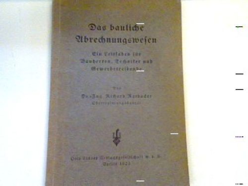 Das bauliche abrechnungswesen - bauliche,